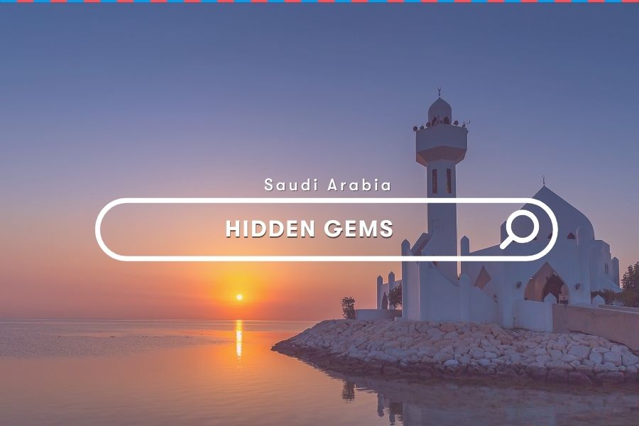 Guide: Hidden Gems in Saudi Arabia